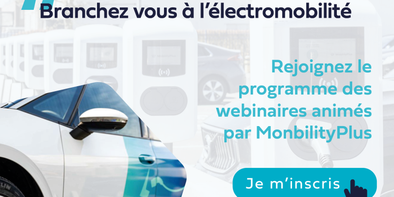 Webinaire MobilityPlus : Véhicules personnels : comment gérer la facturation des sessions de charge sur mes sites ?